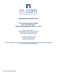 Respiratory Syncytial Virus This course expires on March