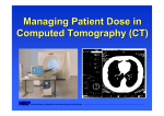 Managing Patient Dose in Computed Tomography (CT)