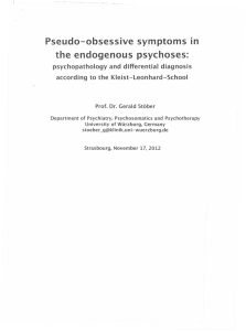 Pseudo-obsessive symptoms in the endogenous psychoses: