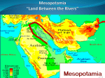 Mesopotamia “Land Between the Rivers”