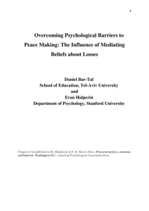 Overcoming Psychological Barriers to Peace Making: The Influence