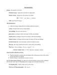 Thermochemistry Energy - the capacity to do work Potential energy