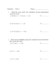 Statistics Test 3 Name: 1. Find the area under the standard normal