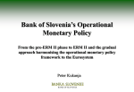 Bank of Slovenia`s Operational Monetary Policy