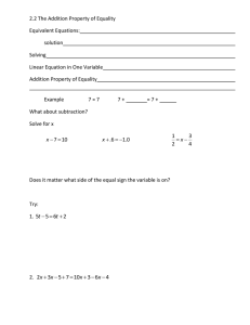 2.2 The Addition Property of Equality Equivalent Equations: solution