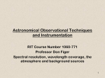 Lecture 6-Spectral resolution, wavelength coverage, the atmosphere