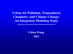 Linking Urban Pollution, Tropospheric Chemistry and Climate Change