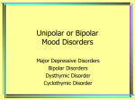 Unipolar or Bipolar Mood Disorders