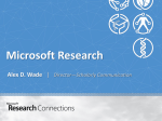 Microsoft Research Alex D. Wade
