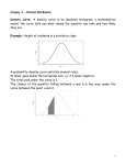 Chapter 3 – Normal Distribution Density curve: A density