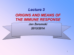 Origins and means of the immune response