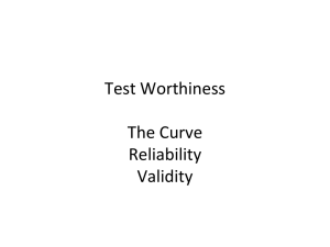 Test Worthiness The Curve Reliability Validity