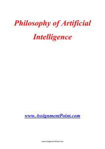 Philosophy of Artificial Intelligence www.AssignmentPoint.com The