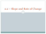 2.2 * Slope and Rate of Change