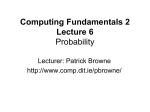 Computing Fundamentals 2 Lecture 6 Probability