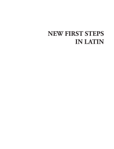NEW FIRST STEPS IN LATIN