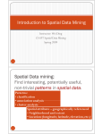Introduction to Spatial Data Mining Spatial Data mining