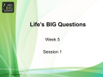 - Life`s Big Questions