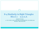 8-4 Similarity in Right Triangles M11.C.1 2.2.11.A