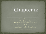 World War I The Road to War The United States Declares War