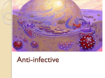 The anti-infectives