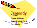 Jeopardy Atomic Physics