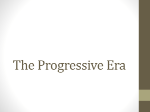 The Progressive Era - Franklin County Public Schools