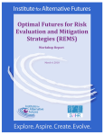 Optimal Futures for Risk Evaluation and Mitigation Strategies (REMS)