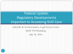 Regulatory Developments Important to Accessing