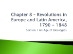 Chapter 8 * Revolutions in Europe and Latin America, 1790