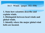 Winds (pages 552*558) What Is Wind? (page 553) Key Concept