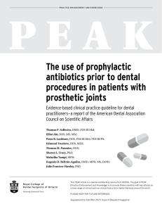 The use of prophylactic antibiotics prior to dental procedures in