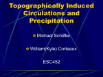 Topographically Induced Circulations and Precipitation