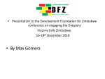A presentation by – Max Gomera - Development Foundation For