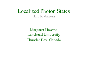 Localized - Current research interest: photon position