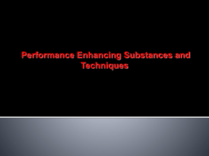 Performance Enhancing Substances and Techniques