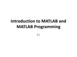 Introduction to MATLAB and MATLAB Programming
