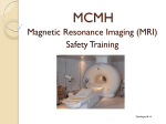 Magnetic Resonance Imaging (MRI) Safety Training