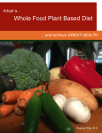Adopt a Whole Food Plant Based Diet