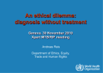 An ethical dilemma: diagnosis without treatment