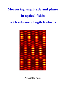 Measuring amplitude and phase in optical fields with