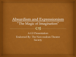 Absurdism and Expressionism *The Magic of Imagination*