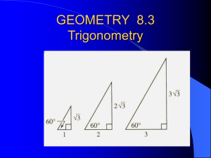 GEOMETRY 8.3 Trigonometry