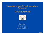 Propagation of Light Through Atmospheric Turbulence Lecture 5