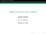 Magneto-optical Kerr effect (MOKE)