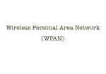 Wireless Personal Area Network (WPAN)