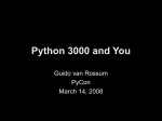 Python 3000 and You - Python Programming Language – Legacy