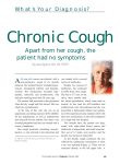 Apart from her cough, the patient had no symptoms