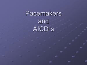 Pacemakers and AICD`s