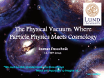 The Physical Vacuum: Where Particle Physics Meets Cosmology